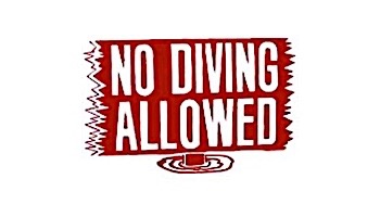 No Diving Allowed Sign 12inches x 18inches | SW-13